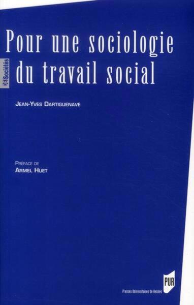 POUR UNE SOCIOLOGIE DU TRAVAIL SOCIAL (9782753511682-front-cover)