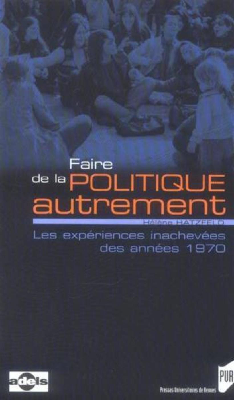 FAIRE DE LA POLITIQUE AUTREMENT (9782753501607-front-cover)