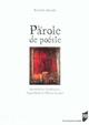 PAROLE DE POESIE. LORAND GASPARD JEAN GROSJEAN EUGENE GUILLEVIC PHILIPPE J (9782753500884-front-cover)