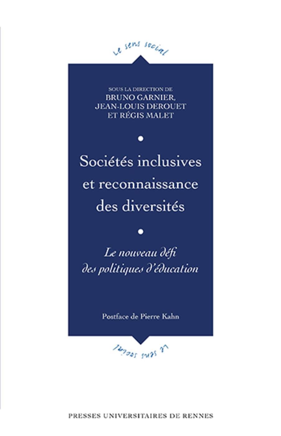 Sociétés inclusives et reconnaissance des diversités, Le nouveau défi des politiques d'éducation. Postface de Pierre Kahn (9782753580787-front-cover)