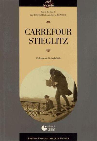 CARREFOUR ALFRED STIEGLITZ (9782753520929-front-cover)