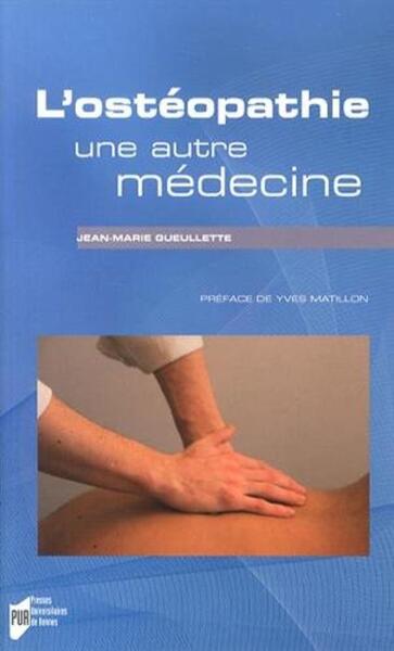 OSTEOPATHIE UNE AUTRE MEDECINE (9782753533714-front-cover)