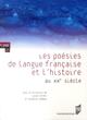 POESIES DE LANGUE FRANCAISE ET L HISTOIRE AU XXE SIECLE (9782753528598-front-cover)