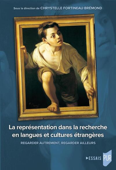 La représentation dans la recherche en langues et cultures étrangères, Regarder autrement, regarder ailleurs (9782753587922-front-cover)
