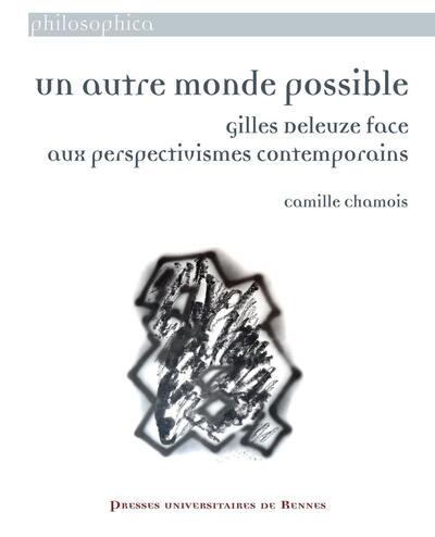 Un autre monde possible, Gilles Deleuze face aux perspectivismes contemporains (9782753586536-front-cover)
