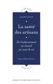 La santé des artisans, De l'acharnement au travail au souci de soi (9782753552111-front-cover)