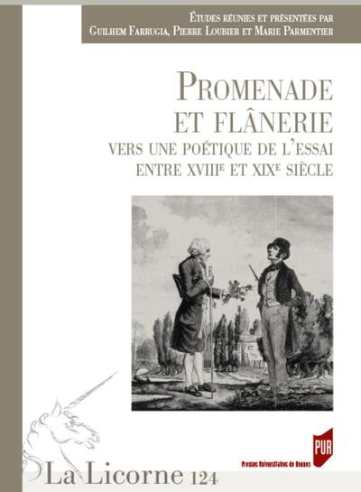 Promenade et flânerie, Vers une poétique de l'essai entre XVIIIe et XIXe siècle (9782753552197-front-cover)