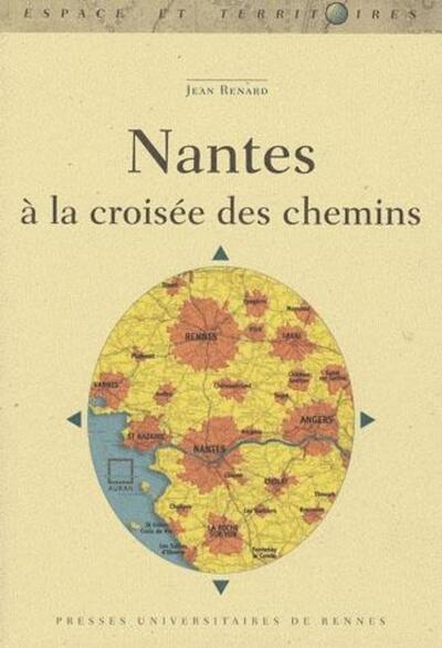 NANTES A LA CROISEE DES CHEMINS (9782753505858-front-cover)