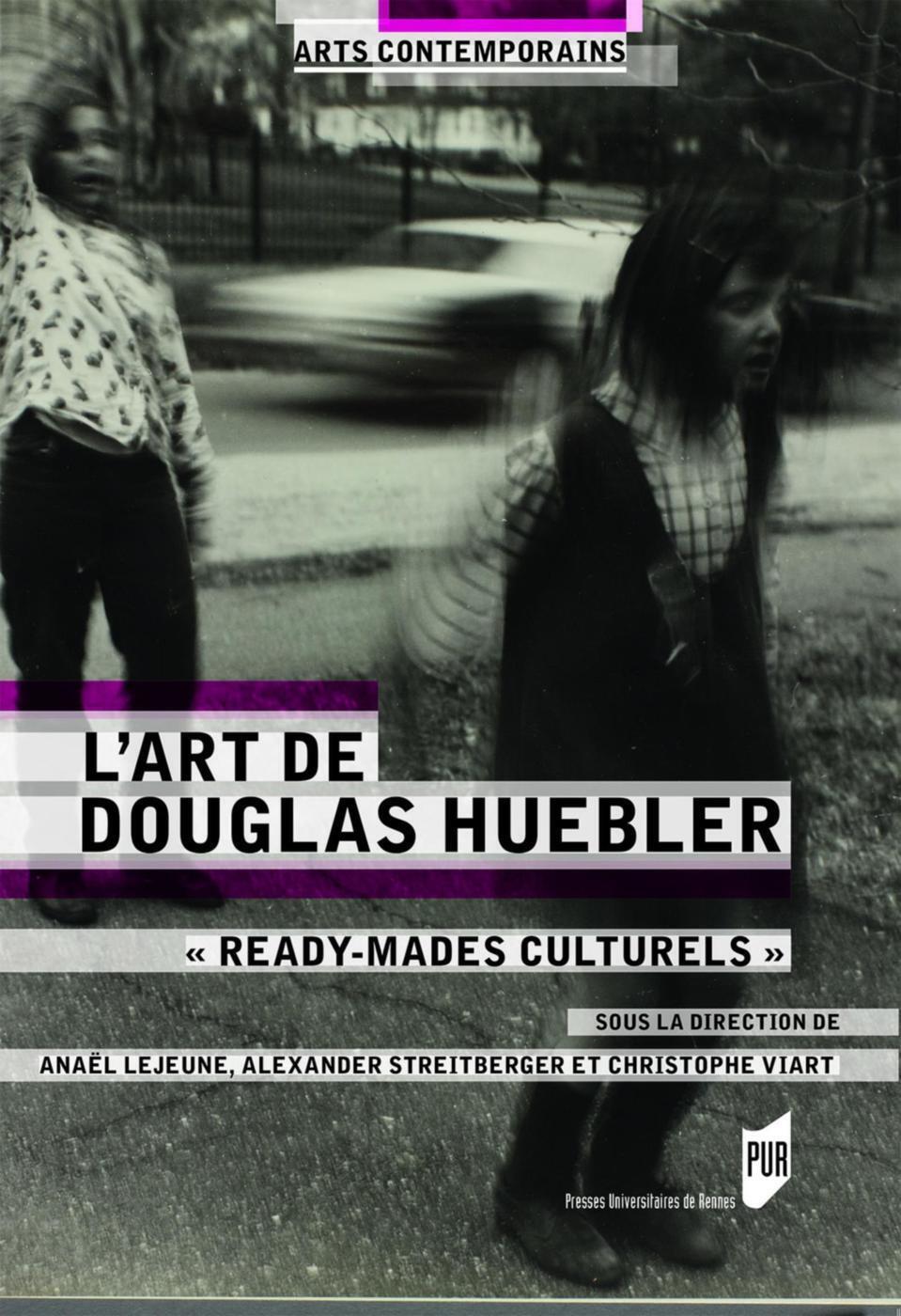 L'art de Douglas Huebler, READY MADES CULTURELS (9782753574533-front-cover)