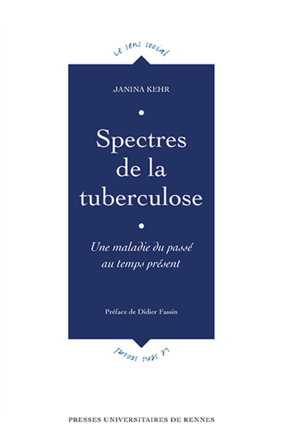 Spectres de la tuberculose, Une maladie du passé au temps présent (9782753581517-front-cover)