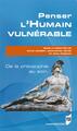 Penser l'Humain vulnérable, De la philosophie au soin (9782753554795-front-cover)