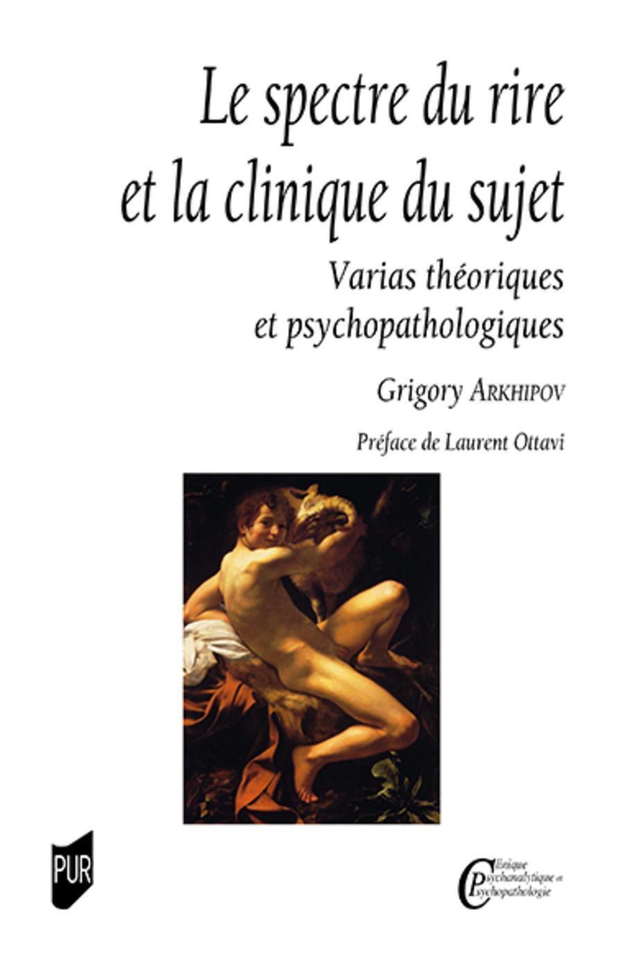 Le spectre du rire et la clinique du sujet, Varias théoriques et psychopathologiques (9782753582637-front-cover)