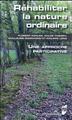 REHABILITER LA NATURE ORDINAIRE (9782753543522-front-cover)