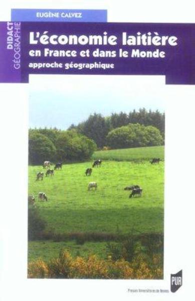 ECONOMIE LAITIERE EN FRANCE ET DANS LE MONDE (9782753502369-front-cover)