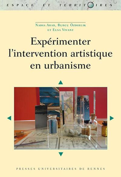 EXPERIMENTER L INTERVENTION ARTISTIQUE EN URBANISME (9782753550032-front-cover)