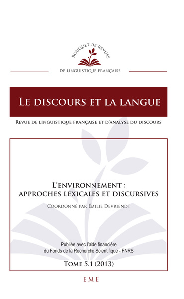 Le discours et la langue, L'environnement : approches lexicales et discursives (9782806608857-front-cover)