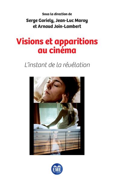 Visions et apparitions au cinéma, L'instant de la révélation (9782806641304-front-cover)