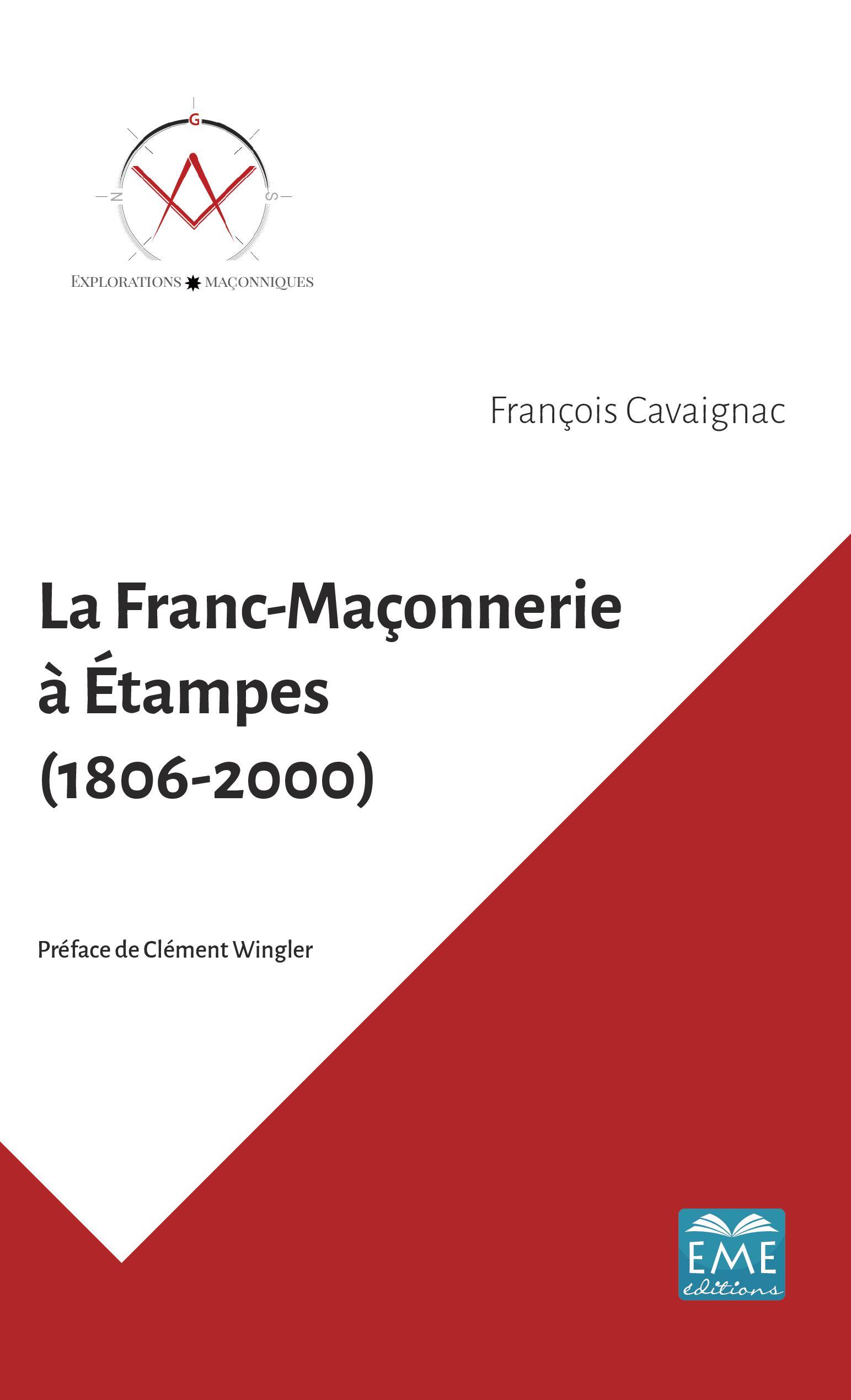La Franc-Maçonnerie à Étampes (1806-2000) (9782806636690-front-cover)
