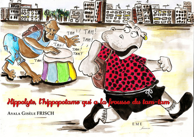 Hippolyte, l'hippopotame qui a la frousse du tam-tam (9782806628961-front-cover)