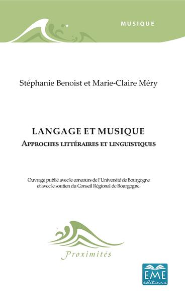 Langage et musique, Approches littéraires et linguistiques (9782806630360-front-cover)