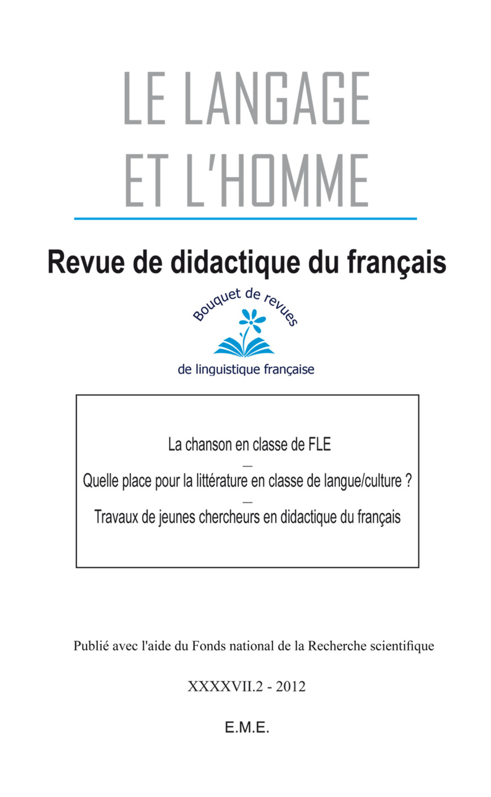 Le Langage et l'Homme, La chanson en classe de FLE, Quelle place pour la littérature en classe de langue/culture ? - Travaux de  (9782806601278-front-cover)