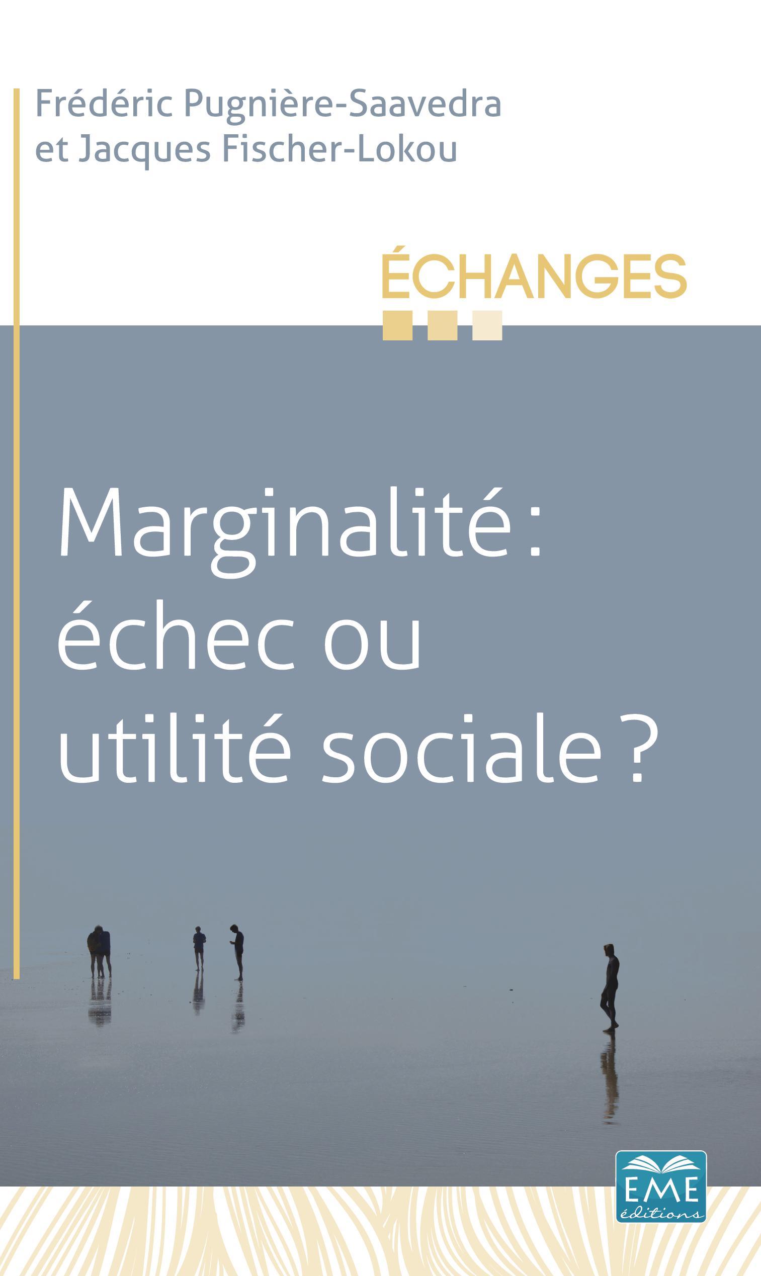 Marginalité : échec ou utilité sociale ? (9782806636492-front-cover)