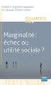 Marginalité : échec ou utilité sociale ? (9782806636492-front-cover)