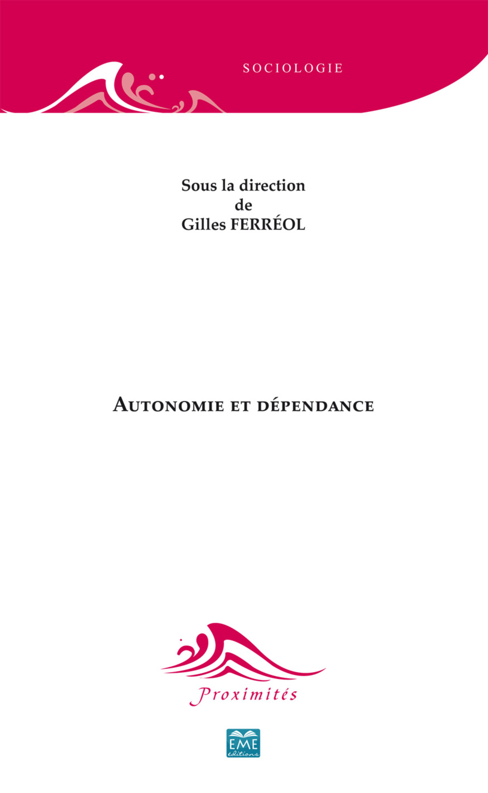 Autonomie et dépendance (9782806601636-front-cover)