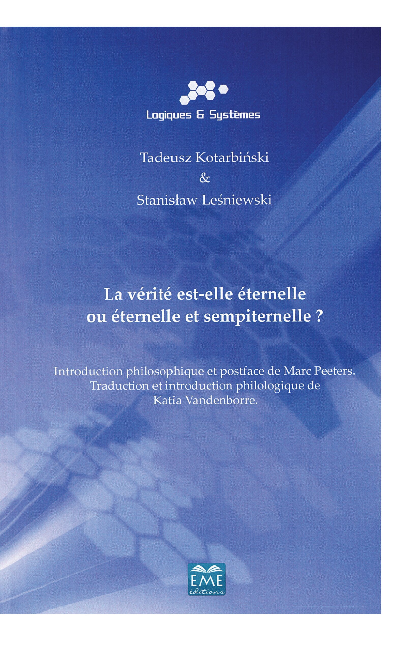 La vérité est-elle éternelle ou éternelle et sempiternelle ? (9782806600554-front-cover)