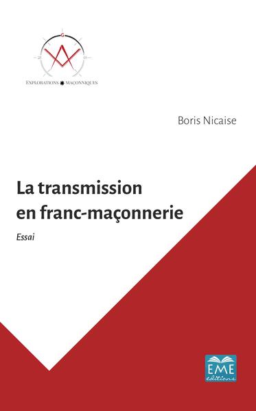La transmission en franc-maçonnerie (9782806636997-front-cover)