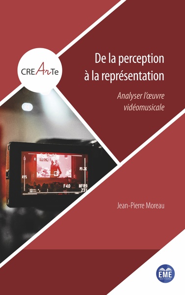 De la perception à la représentation, Analyser l'oeuvre vidéomusicale (9782806637475-front-cover)
