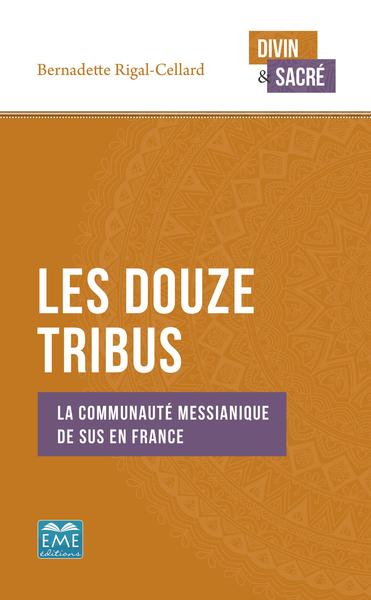Les Douze Tribus, La communauté messianique de Sus en France (9782806636737-front-cover)