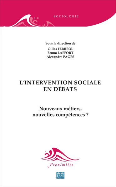 L'intervention sociale en débats, Nouveaux métiers, nouvelles compétences ? (9782806632043-front-cover)