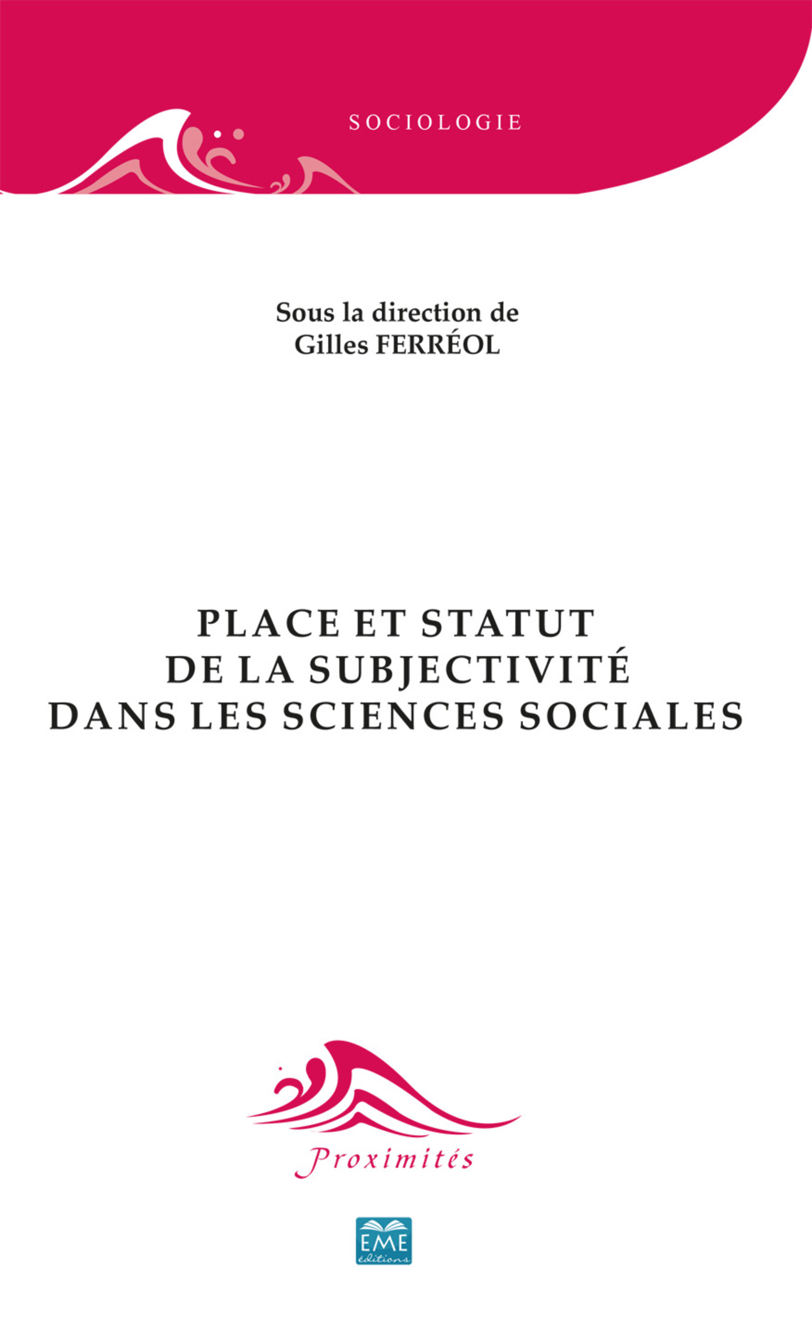 Place et statut de la subjectivité dans les sciences sociales (9782806629548-front-cover)