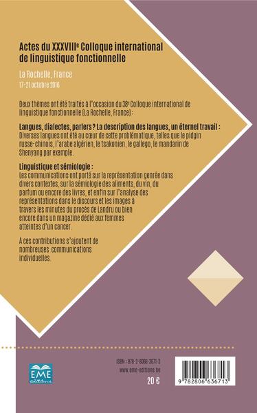 Actes du XXXVIIIe Colloque international de linguistique fonctionnelle, La Rochelle, France 17-21 octobre 2016 (9782806636713-back-cover)
