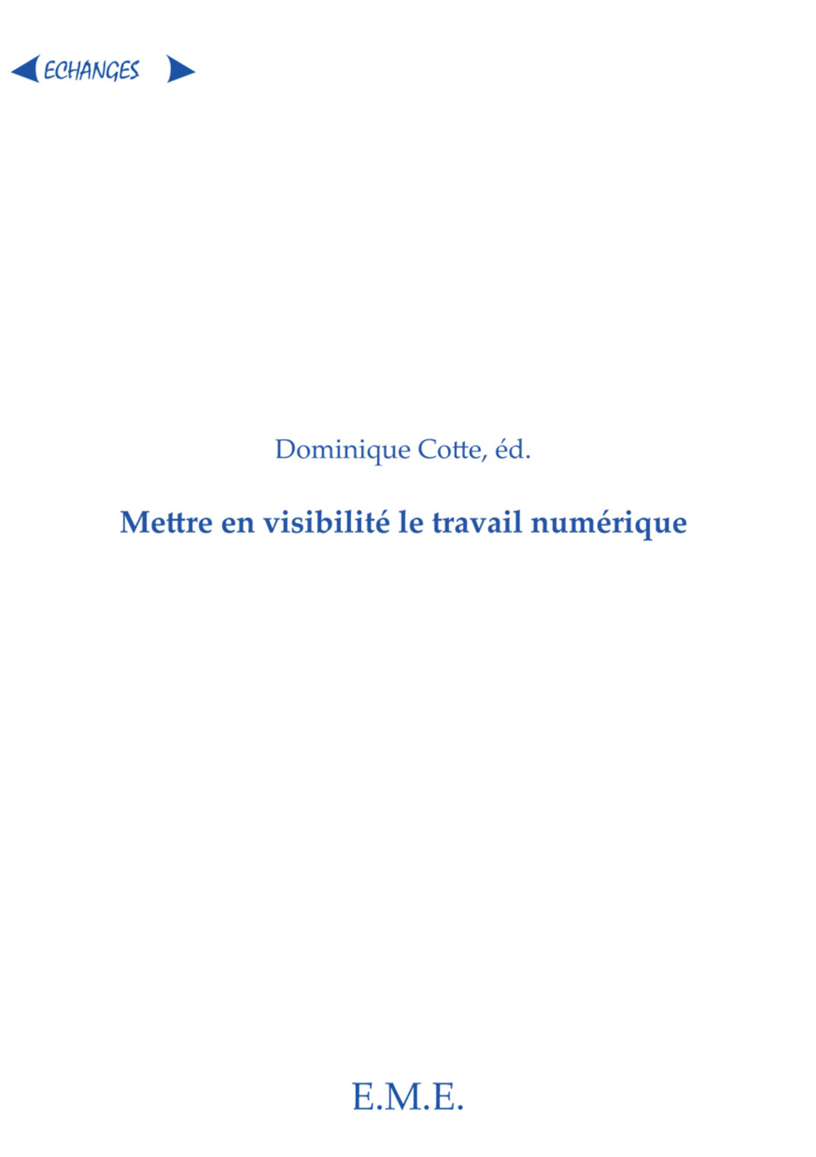 Mettre en visibilité le travail numérique (9782806608352-front-cover)