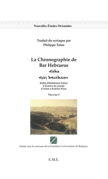 La chronographie de Bar Hebraeus (Volume I) (9782806610003-front-cover)