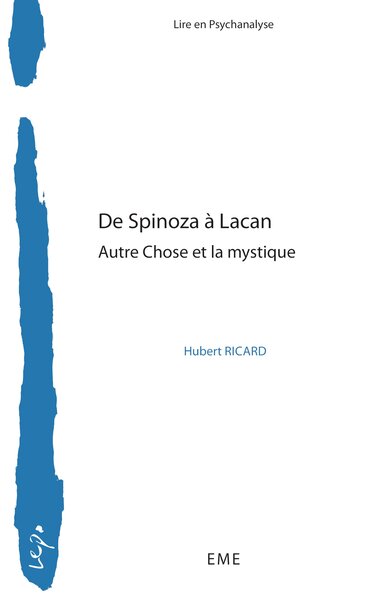 De Spinoza à Lacan, Autre chose et la mystique (9782806633835-front-cover)