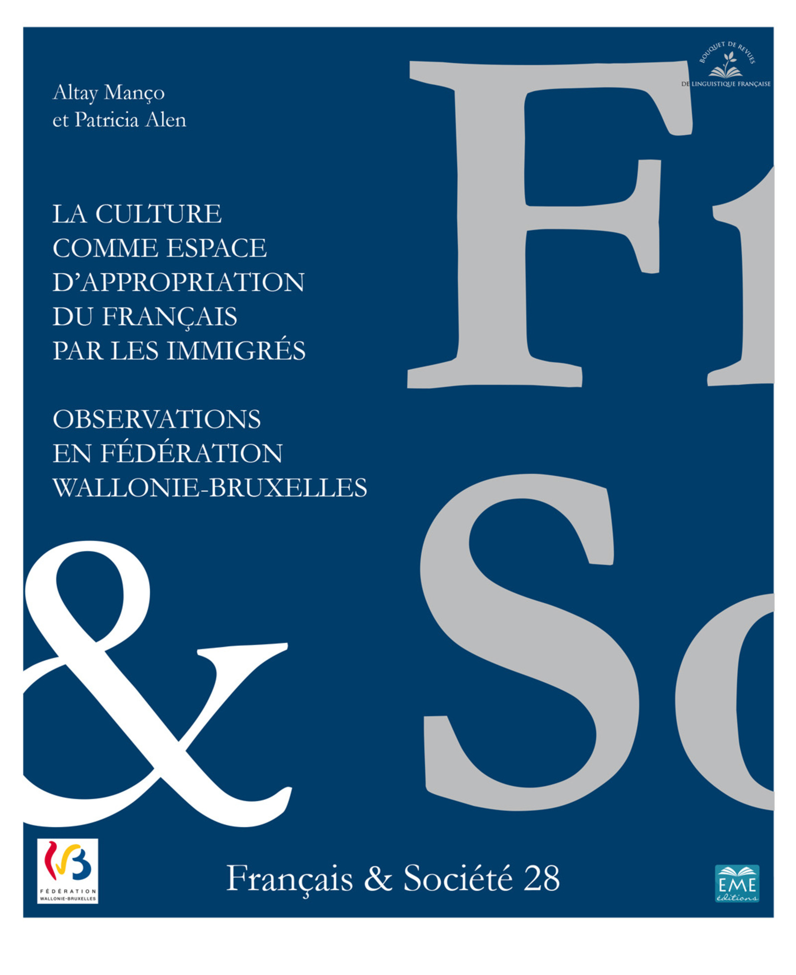 Français et société, La culture comme espace d'appropriation du français par les immigrés, Observations en Fédération Wallonie-B (9782806609809-front-cover)