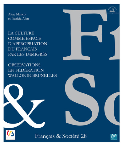 Français et société, La culture comme espace d'appropriation du français par les immigrés, Observations en Fédération Wallonie-B (9782806609809-front-cover)