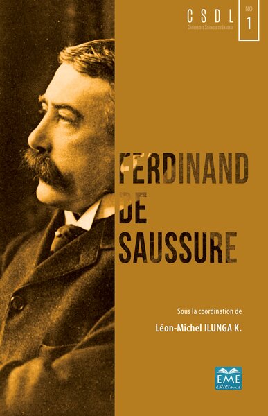 Ferdinand de Saussure, Un siecle de structuralisme et de post-structuralisme (9782806636423-front-cover)