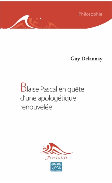 Blaise Pascal en quête d'une apologétique renouvelée (9782806636027-front-cover)