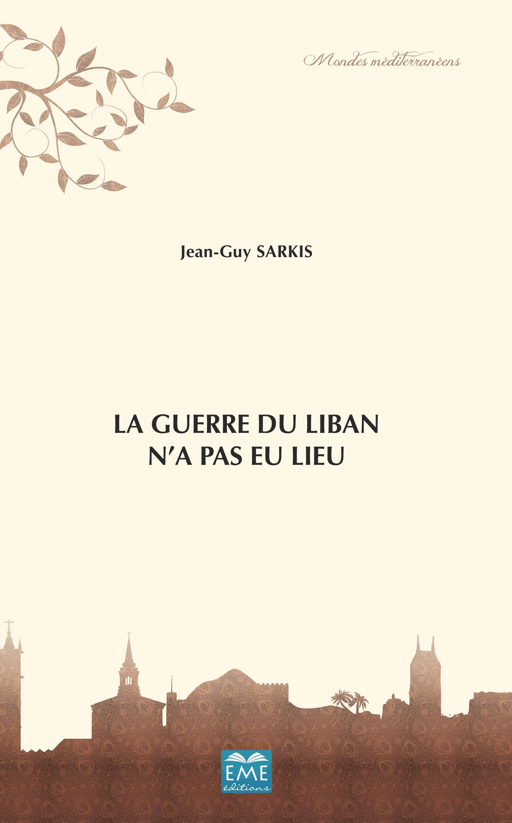 La Guerre du Liban n'a pas eu lieu (9782806636515-front-cover)