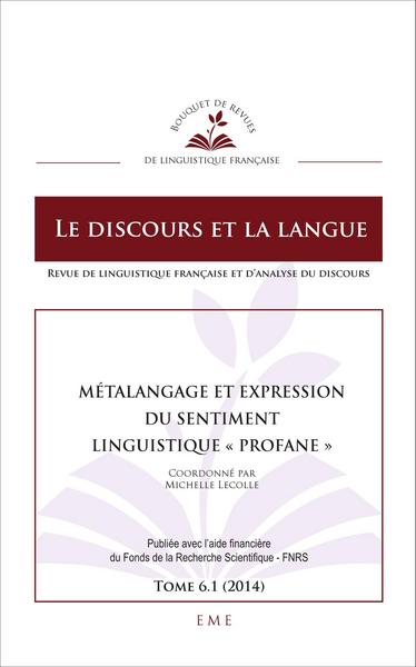 Le discours et la langue, Métalangage et expression du sentiment linguistique "profane" (9782806611468-front-cover)