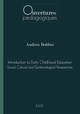 Introduction to Early Childhood Education, Social, cultural and epistemological perspectives (9782806608505-front-cover)