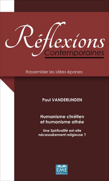 Humanisme chrétien et humanisme athée, Une spiritualité est-elle nécessairement religieuse ? (9782806630469-front-cover)