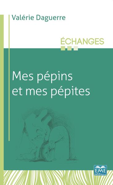 Mes Pépins et mes pépites (9782806635815-front-cover)