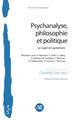 Psychanalyse, philosophie et politique, Le sujet en questions - Entretiens avec O. Mannoni, F. Dolto, E. Jalley, S. Kofman, M. G (9782806637567-front-cover)