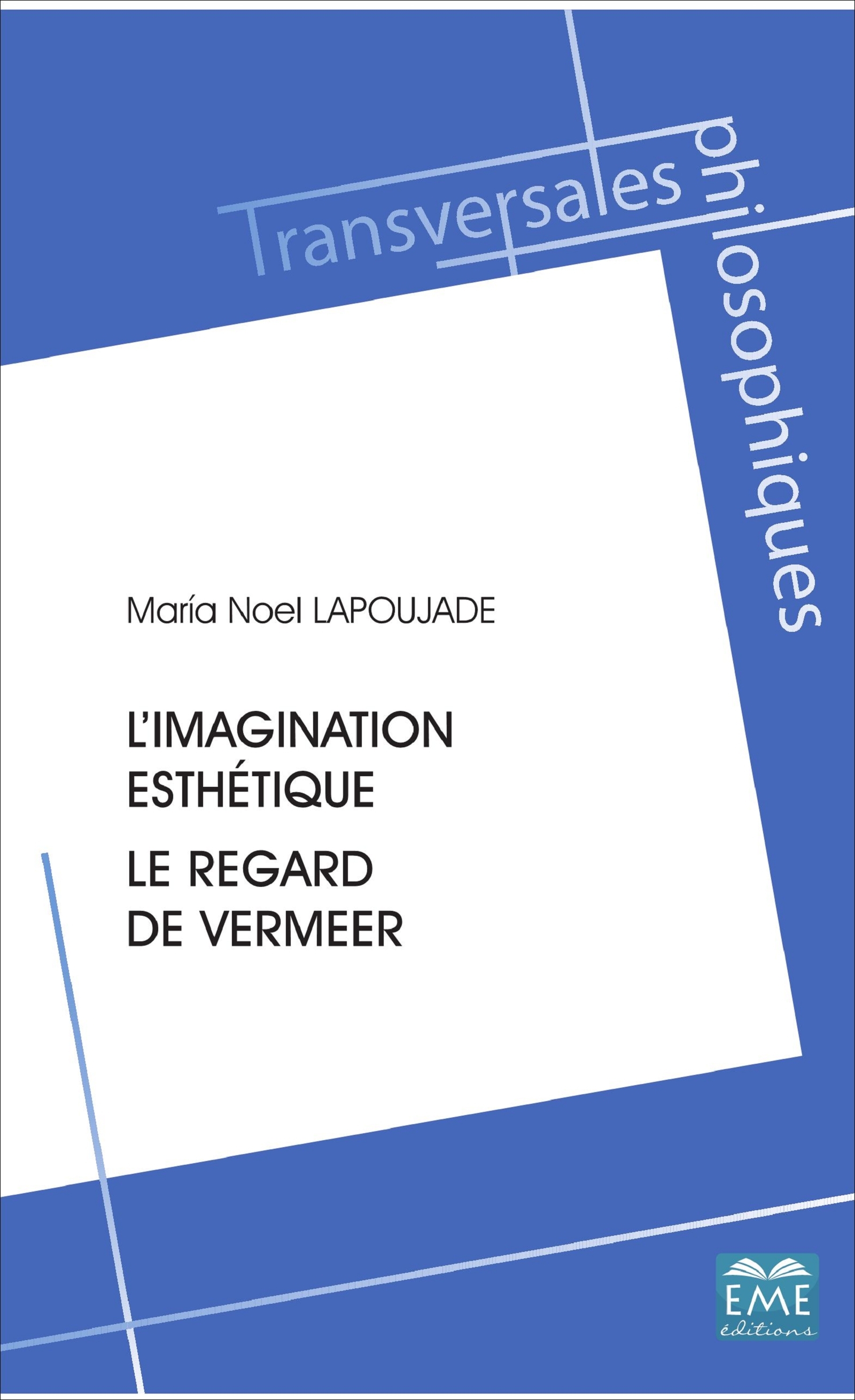 L'imagination esthétique., Le regard de Vermeer (9782806636034-front-cover)