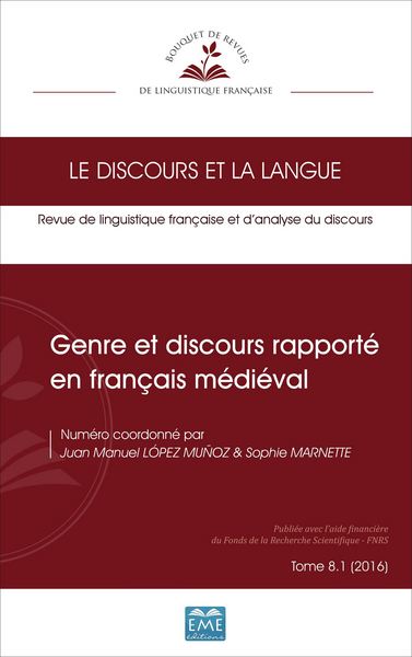 Le discours et la langue, Genre et discours rapporté en français médiéval, Tome 8. 1 (2016) (9782806635624-front-cover)